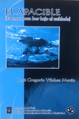 El apacible: Poemas para leer bajo el nublado